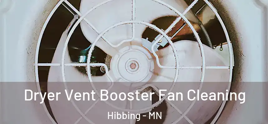  Dryer Vent Booster Fan Cleaning Hibbing - MN