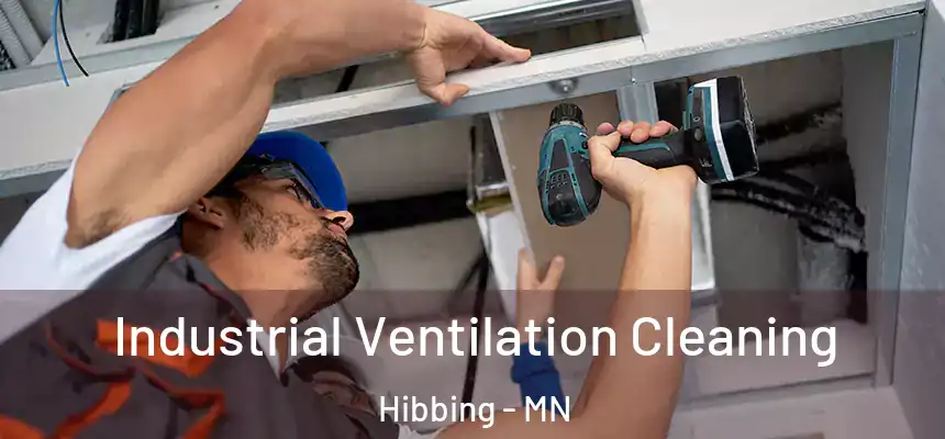  Industrial Ventilation Cleaning Hibbing - MN