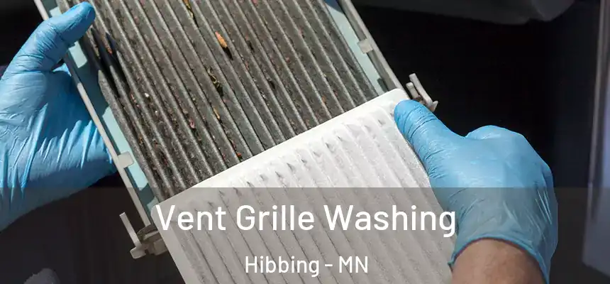 Vent Grille Washing Hibbing - MN